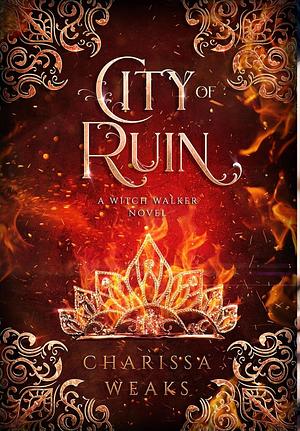 City of Ruin by Charissa Weaks