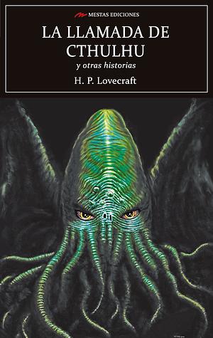 La llamada de Cthulhu y otras historias by H.P. Lovecraft