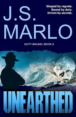 Unearthed by J. S. Marlo
