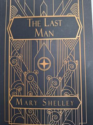 The Last Man by Mary Shelley