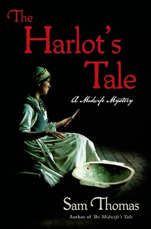 The Harlot's Tale by Sam Thomas