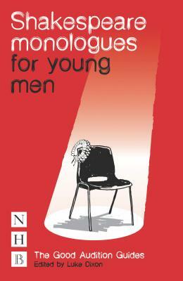 Shakespeare Monologues for Young Men by 