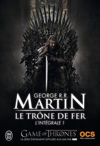 Le Trône de Fer - L'intégrale 1 by George R.R. Martin