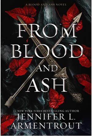 From Blood and Ash by Jennifer L. Armentrout