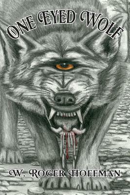 One Eyed Wolf by W. Roger Hoffman