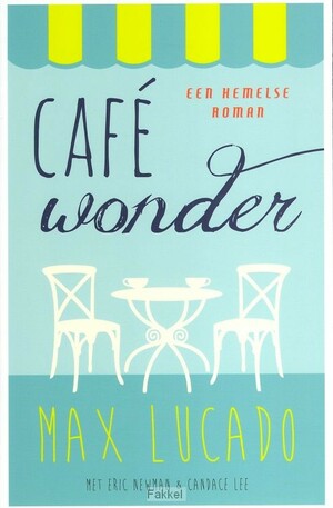 Café wonder by Candace Lee, Max Lucado, Eric Newman