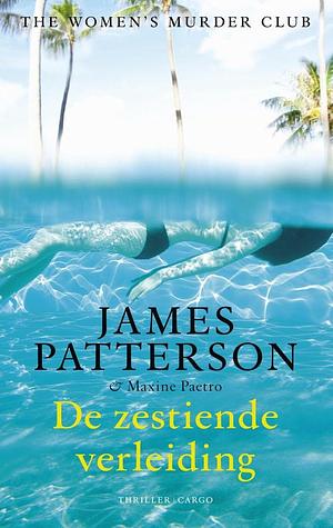 De zestiende verleiding by James Patterson