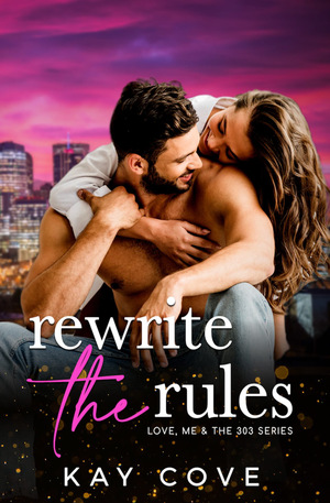 Rewrite the Rules by Kay Cove