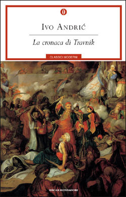 La cronaca di Travnik by Ivo Andrić, Dunja Badnjević