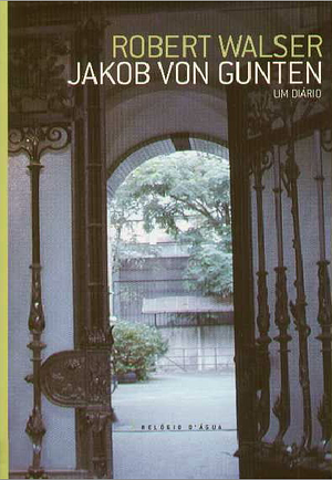 Jakob von Gunten by Robert Walser