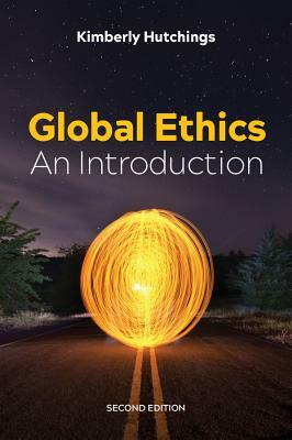 Global Ethics: An Introduction by Kimberly Hutchings