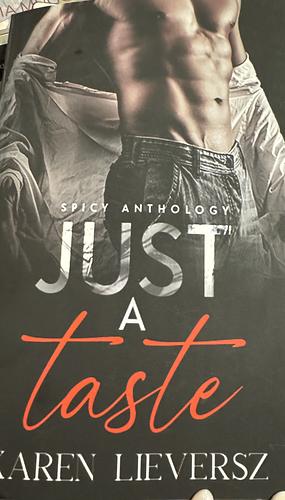 Just a Taste by Karen Lieversz