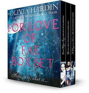 For Love of Fae Box Set by Olivia Hardin, Olivia Hardin