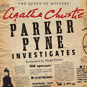 Parker Pyne Investigates by Agatha Christie