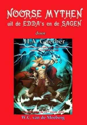 Noorse Mythen uit de Edda's en de Sagen by Hélène A. Guerber