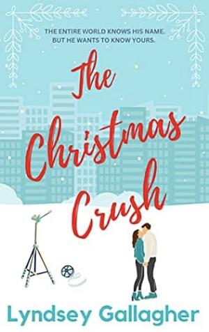 The Christmas Crush by Lyndsey Gallagher