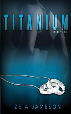 Titanium by Zeia Jameson