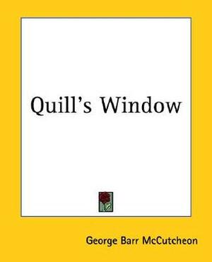 Quill's Window by George Barr McCutcheon