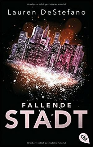 Fallende Stadt by Lauren DeStefano