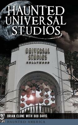 Haunted Universal Studios by Brian Clune