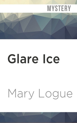 Glare Ice by Mary Logue