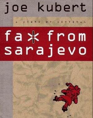 Fax from Sarajevo by Joe Kubert