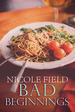 Bad Beginnings by Nicole Field