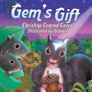 Gem's Gift by Christine Conrad Cazes