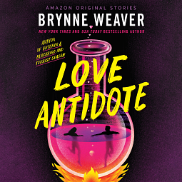 Love Antidote by Brynne Weaver