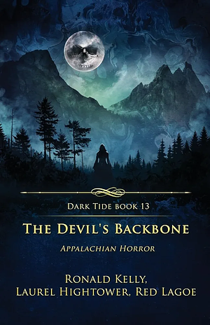 The Devil's Backbone: Appalachian Horror by Ronald Kelly, Laurel Hightower, Red Lagoe