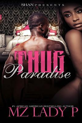 Thug Paradise by Mz. Lady P