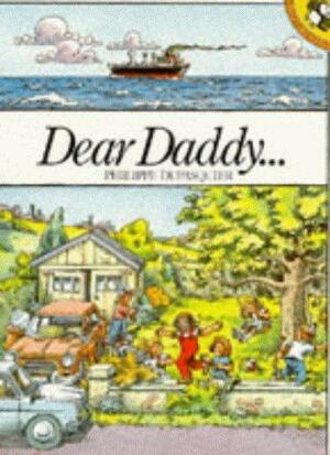 Dear Daddy by Philippe Dupasquier