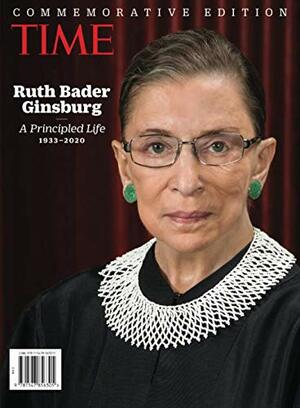 TIME Ruth Bader Ginsburg: A Principled Life 1933-2020 by TIME Magazine