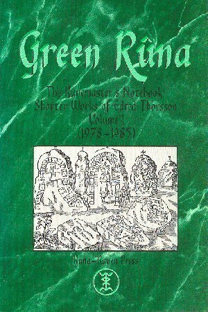 Green Rûna, The Runemaster's Notebook: Shorter Works of Edred Thorsson Volume I by Edred Thorsson
