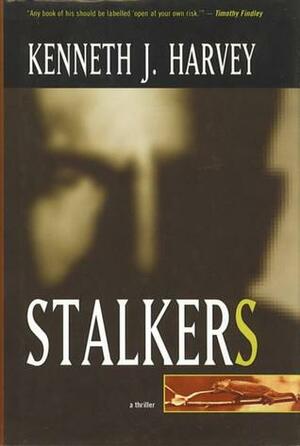 Stalkers by Kenneth J. Harvey