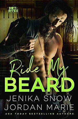 Ride My Beard by Jenika Snow, Jordan Marie