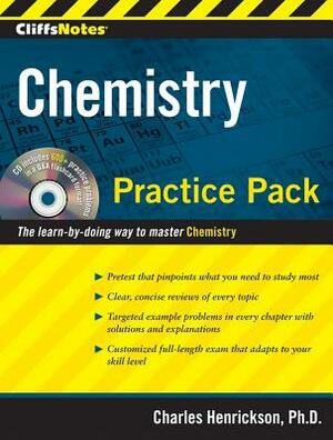 CliffsNotes Chemistry Practice Pack [With CDROM] by Charles Henrickson