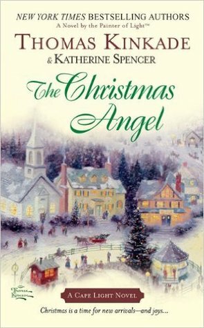 The Christmas Angel by Thomas Kinkade, Katherine Spencer