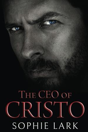 The CEO of Cristo by Sophie Lark