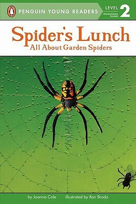 Spider's Lunch: All about Garden Spiders by Joanna Cole