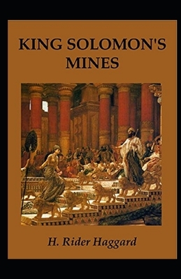 King Solomon's Mines Illustrated by H. Rider Haggard