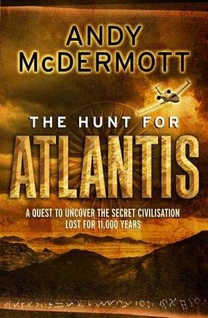 The Hunt for Atlantis by Andy McDermott