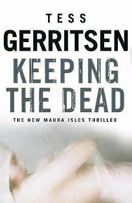 Keeping The Dead by Tess Gerritsen