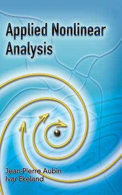 Applied Nonlinear Analysis by Jean-Pierre Aubin, Ivar Ekeland