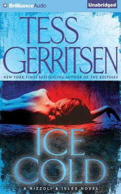 Ice Cold by Tess Gerritsen