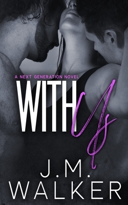 With Us by J.M. Walker