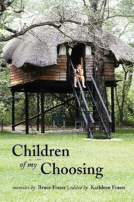 Children of My Choosing by Bruce Fraser