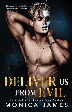 Deliver Us From Evil by Monica James