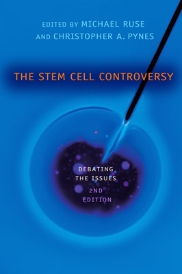 The Stem Cell Controversy: Debating the Issues by 