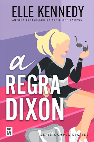 A Regra Dixon by Elle Kennedy